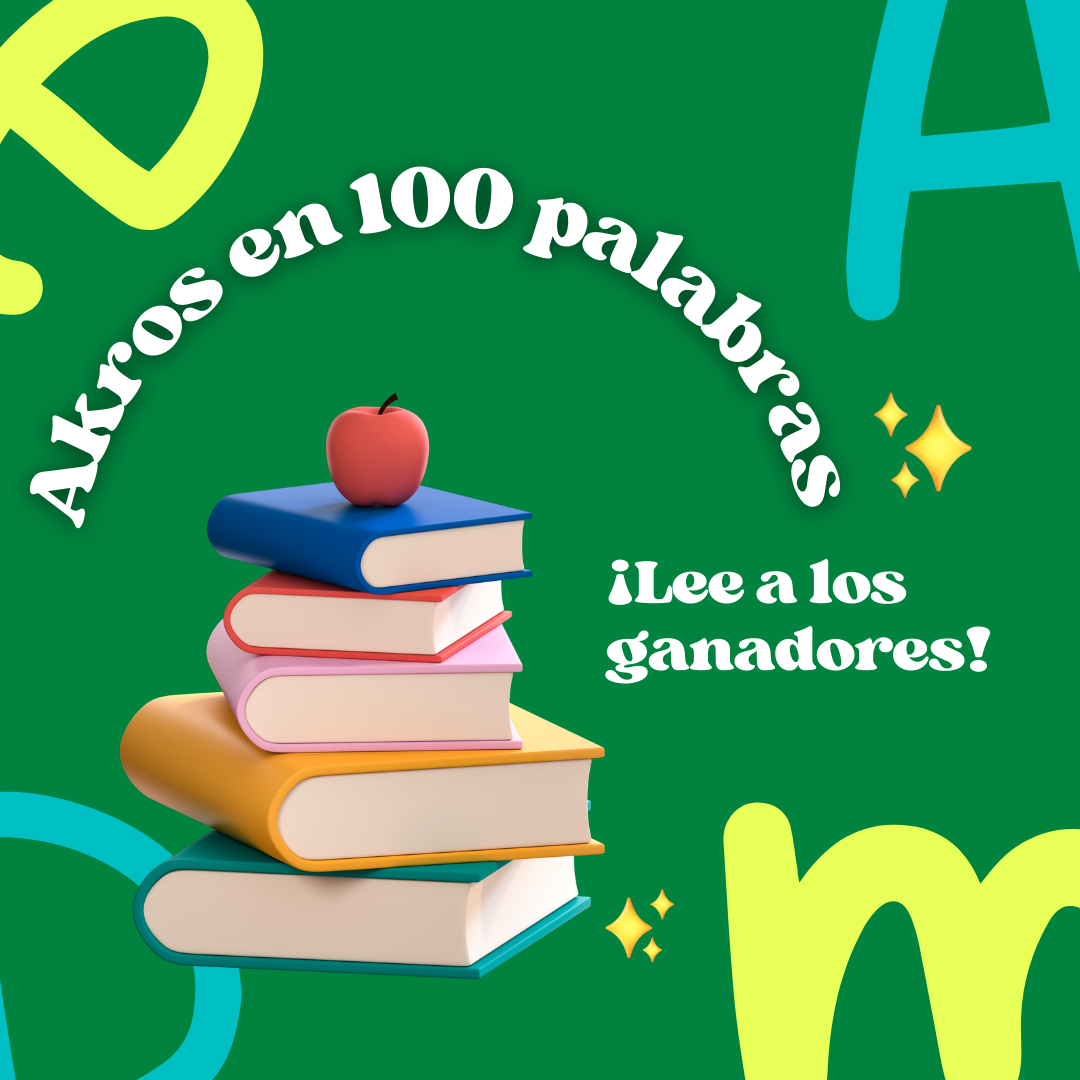 Akros En 100 Palabras – Colegio Akros