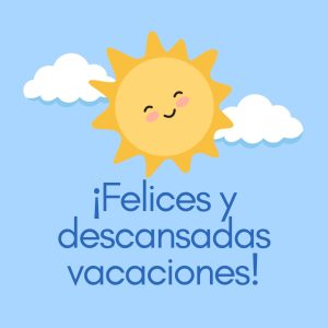 Felices y descansadas vacaciones